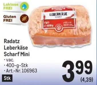 Metro Radatz Leberkäse Scharf Mini • 400-g-Stk Angebot