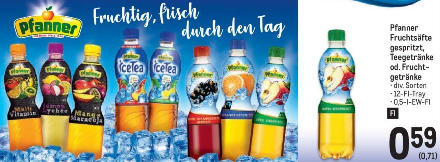 Metro Pfanner Fruchtsäfte gespritzt, Teegetränke od. Frucht- • div. Sorten • 12-FI-Tray -0,5-1-EW-FI Angebot