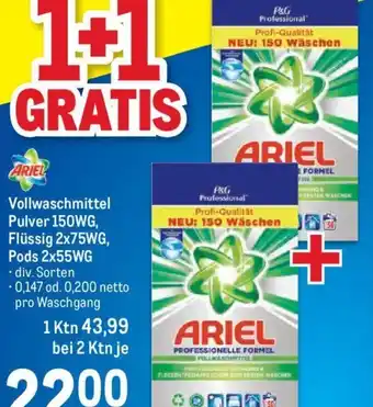 Metro ARIEL Vollwaschmittel Pulver 150WG, Flüssig 2x75WG, Pods 2x55WG • div. Sorten Angebot