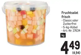 Metro Fruchtsalat frisch - Classic oder Zuckerfrei -5-kg-Kübel Angebot
