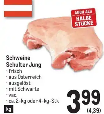 Metro Schweine Schulter Jung ca. 2-kg oder 4-kg-Stk Angebot