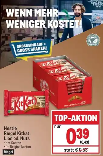 Metro Nestle Riegel Kitkat, Lion od. Nuts - div. Sorten Angebot