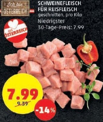 PENNY SCHWEINEFLEISCH FÜR REISFLEISCH geschnitten, pro Kilo Angebot