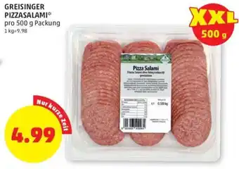 PENNY GREISINGER PIZZASALAMI* pro 500 g Packung Angebot