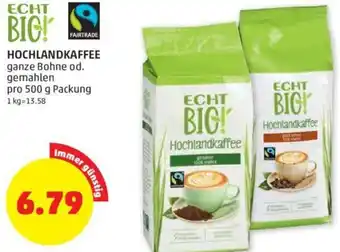 PENNY ECHT BIO HOCHLANDKAFFEE ganze Bohne od. gemahlen pro 500 g Packung Angebot