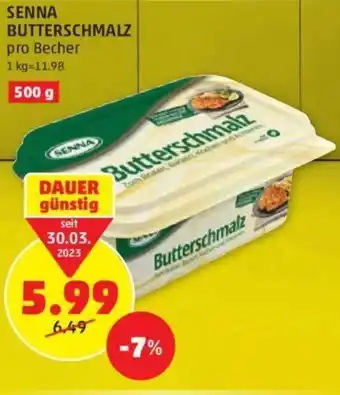 PENNY SENNA BUTTERSCHMALZ pro Becher 500g Angebot