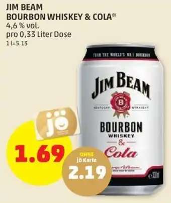 PENNY JIM BEAM BOURBON WHISKEY & COLA* 4,6% pro 0,33 Liter Dose Angebot