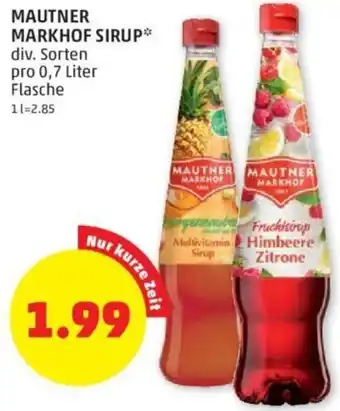 PENNY MAUTNER MARKHOF SIRUP* div. Sorten pro 0,7 Liter div. Sorten pro 0,7 Liter Flasche 11=2.85 Angebot