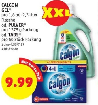 PENNY CALGON GEL* pro 1,8 od. 2,3 Liter Flasche od. PULVER* pro 1375 g Packung od. TABS* pro 50 Stück Packung Angebot