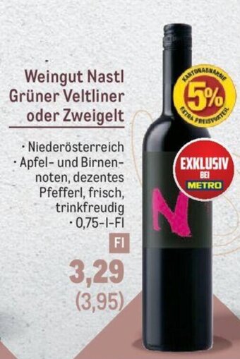 Metro Weingut Nastl Grüner Veltliner oder Zweigelt Angebot