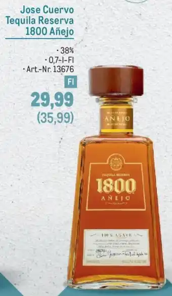 Metro Jose Cuervo Tequila Reserva 1800 Añejo Angebot