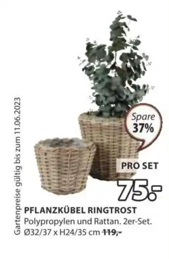 JYSK PFLANZKÜBEL RINGTROST Polypropylen und Rattan. 2er-Set. Ø32/37 x H24/35 cm 119,- Angebot