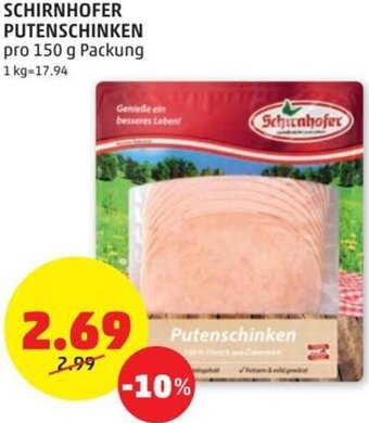 PENNY SCHIRNHOFER PUTENSCHINKEN pro 150 g Packung Angebot