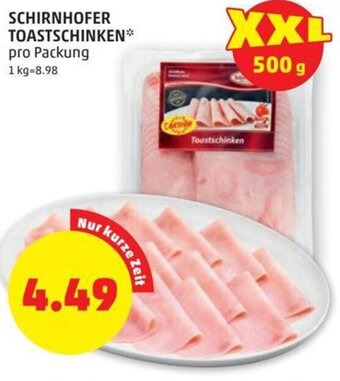 PENNY SCHIRNHOFER TOASTSCHINKEN* pro Packung Angebot