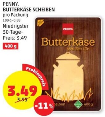 PENNY PENNY. BUTTERKÄSE SCHEIBEN pro Packung Angebot