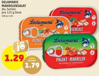 PENNY DELAMARIS MAKRELENSALAT div. Sorten pro 125 g Dose Angebot