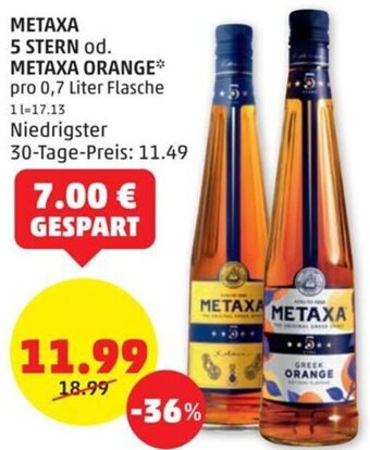 PENNY METAXA 5 STERN od. METAXA ORANGE* pro 0,7 Liter Flasche Angebot