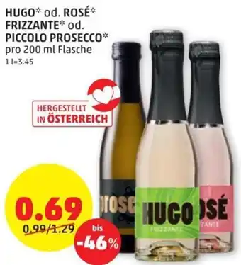 PENNY HUGO* od. ROSÉ* FRIZZANTE* od. PICCOLO PROSECCO* pro 200 ml Flasche Angebot