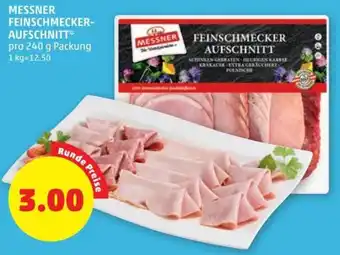PENNY MESSNER FEINSCHMECKER- pro 240 g Packung 1 kg=12.50 Angebot