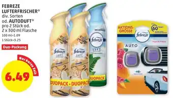 PENNY FEBREZE LUFTERFRISCHER* div. Sorten od. AUTO 2 x 300 ml Flasche Angebot