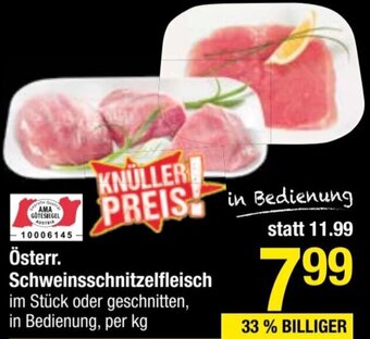 Maximarkt Österr. Schweinsschnitzelfleisch im Stück oder geschnitten, in Bedienung, per kg Angebot