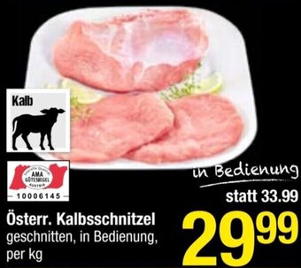 Maximarkt Österr. Kalbsschnitzel geschnitten, in Bedienung, per kg Angebot