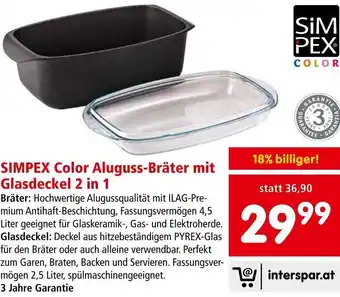 Interspar SIMPEX Color Aluguss-Bräter mit Glasdeckel 2 in 1 Angebot
