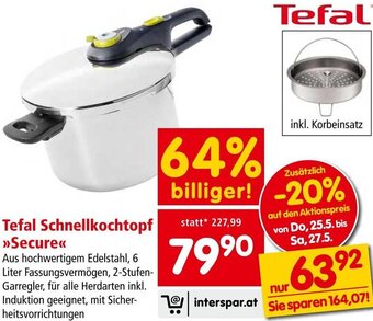 Interspar Tefal Schnellkochtopf >>Secure<<< Angebot