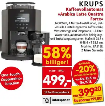 Interspar KRUPS Kaffeevollautomat >>Arabica Latte Quattro Force«<< Angebot
