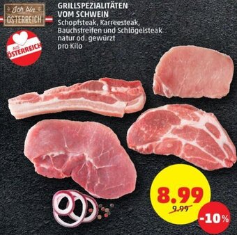 PENNY GRILLSPEZIALITÄTEN VOM SCHWEIN Schopfsteak, Karreesteak, Bauchstreifen und Schlögelsteak natur od. gewürzt pro Kilo Angebot