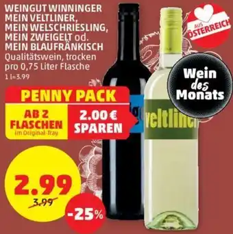 PENNY WEINGUT WINNINGER MEIN VELTLINER, MEIN WELSCHRIESLING, MEIN ZWEIGELT od. MEIN BLAUFRÄNKISCHPENNY PACK pro 0,75 Liter Angebot