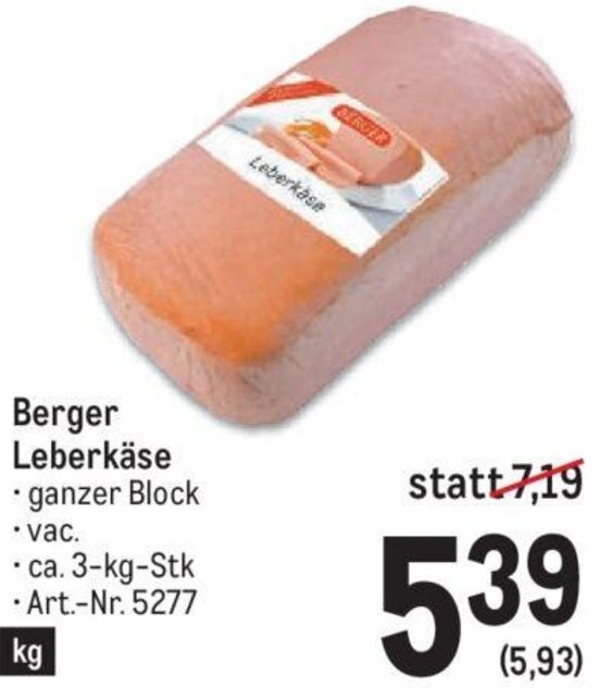 Metro Berger Leberkäse • ca. 3-kg-Stk • Art.-Nr. 5277 Angebot