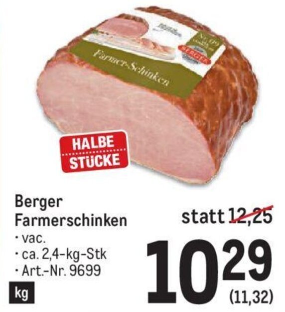 Metro Berger Farmerschinken - ca. 2,4-kg-Stk Art.-Nr. 9699 Angebot