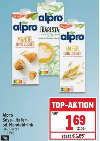 Metro Alpro Soya-, Hafer-od. Mandeldrink • 1-1-Pkg Angebot