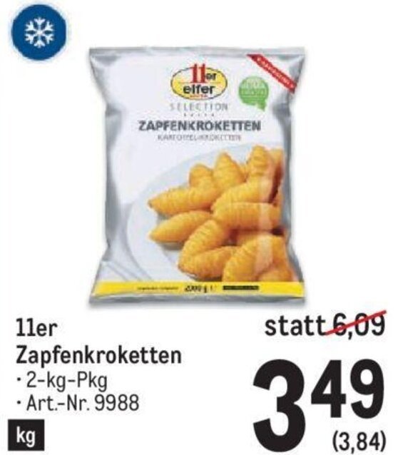 Metro 11er Zapfenkroketten -2-kg-Pkg Art.-Nr. 9988 Angebot