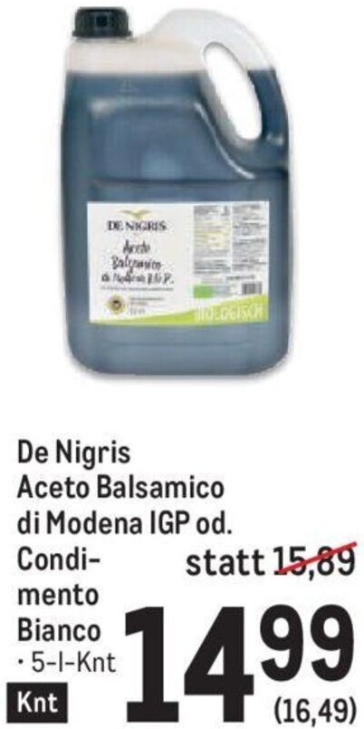 Metro De Nigris Aceto Balsamico di Modena IGP od. Condimento Bianco • 5-l-Knt Angebot