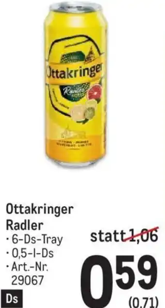 Metro Ottakringer Radler .6-Ds-Tray -0,5-1-Ds · Art.-Nr. 29067 Angebot