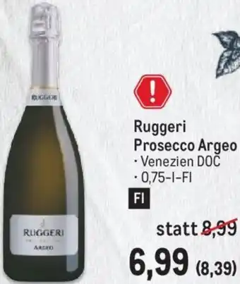 Metro Ruggeri Prosecco Argeo 0,75-L-Fl Angebot