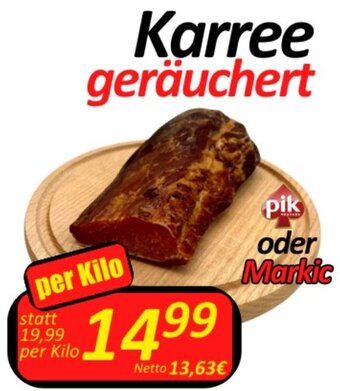 Wurstico Karree geräuchert per Kilo Angebot