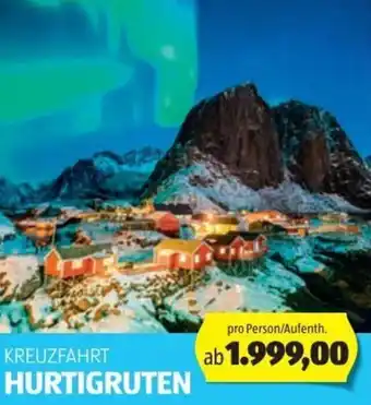 Hofer Reisen KREUZFAHRT HURTIGRUTEN pro Person/Aufenth. Angebot