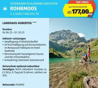 Hofer Reisen STEIERMARK/SCHLADMING DACHSTEIN ROHRMOOS 3,4 ODER 7 NÄCHTE, ÜF Angebot