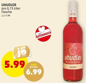 PENNY UHUDLER pro 0,75 Liter Flasche Angebot