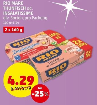 PENNY RIO MARE THUNFISCH od. INSALATISSIME div. Sorten, pro Packung Angebot