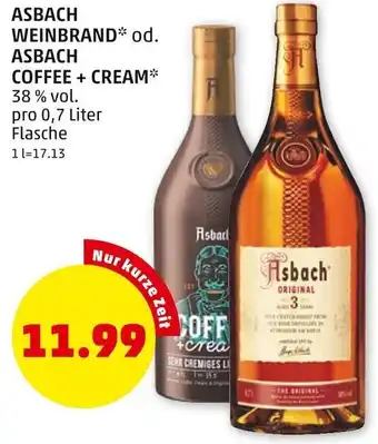 PENNY ASBACH WEINBRAND* od. ASBACH COFFEE + CREAM* 38 % vol. pro 0,7 Liter Flasche Angebot