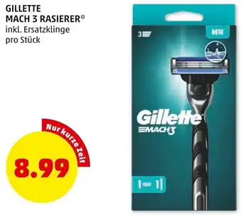 PENNY GILLETTE MACH 3 RASIERER** inkl. Ersatzklinge pro Stück Angebot