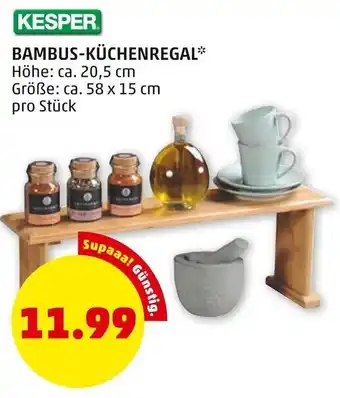PENNY KESPER BAMBUS-KÜCHENREGAL* Höhe: ca. 20,5 cm Größe: ca. 58 x 15 cm pro Stück Angebot