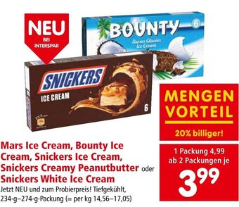 Interspar Mars Ice Cream, Bounty Ice Cream, Snickers Ice Cream, Snickers Creamy Peanutbutter oder Snickers White Ice Cream Angebot