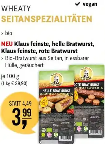Martin Reformstark WHEATY Klaus feinste, helle Bratwurst, Klaus feinste, rote Bratwurst 100 g Angebot