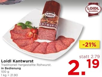 Unimarkt Loidl Kantwurst Traditionell hergestellte Rohwurst. in Bedienung 100 g Angebot