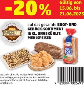 PENNY auf das gesamte BROT- UND GEBÄCK-SORTIMENT BACKSTUBE INKL. UNGEKÜHLTE MEHLSPEISEN Angebot